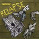 toolshed-relapse.jpg
